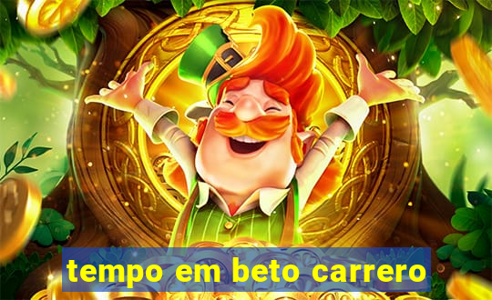 tempo em beto carrero