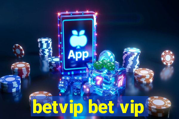 betvip bet vip