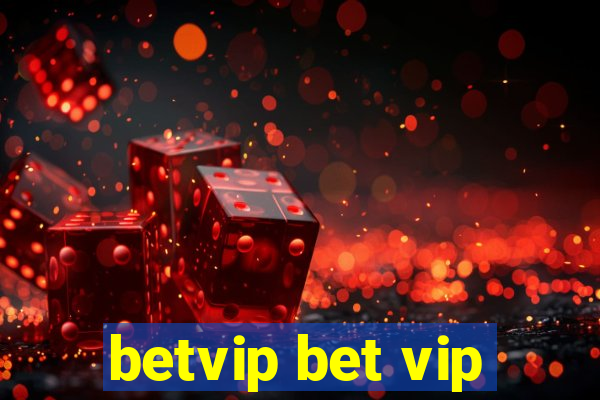 betvip bet vip