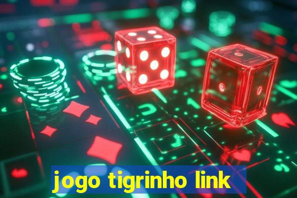 jogo tigrinho link