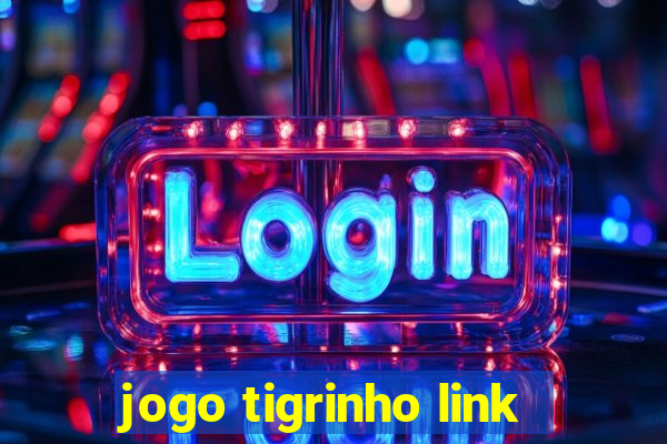 jogo tigrinho link