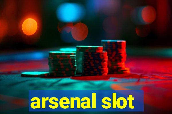 arsenal slot