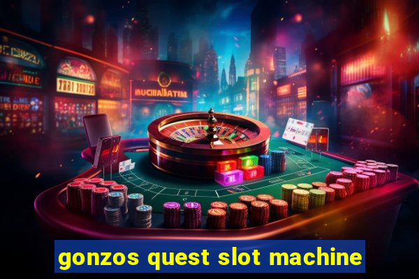 gonzos quest slot machine