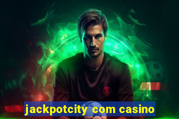 jackpotcity com casino