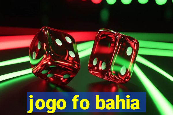 jogo fo bahia