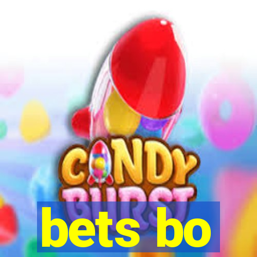 bets bo