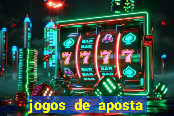 jogos de aposta online que ganha dinheiro