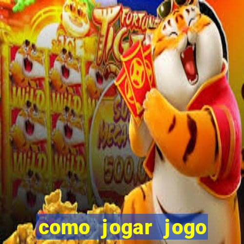 como jogar jogo que ganha dinheiro