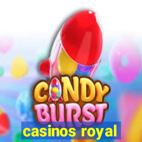 casinos royal