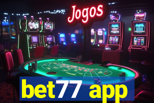 bet77 app