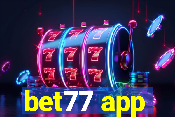 bet77 app