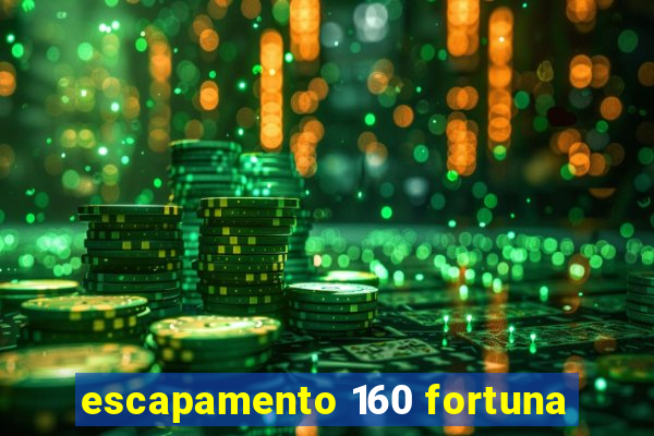 escapamento 160 fortuna