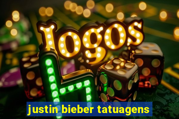 justin bieber tatuagens