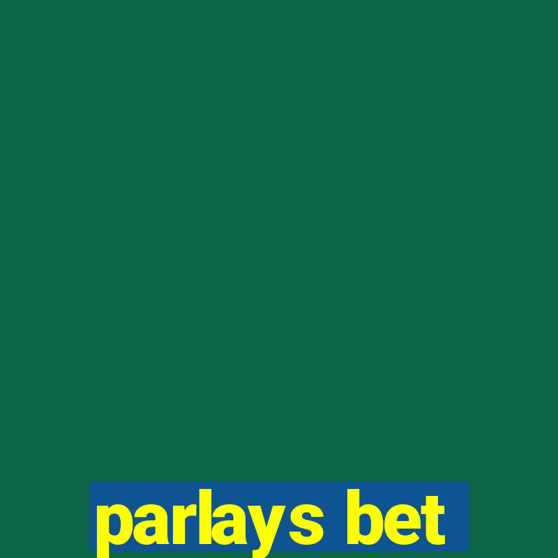 parlays bet