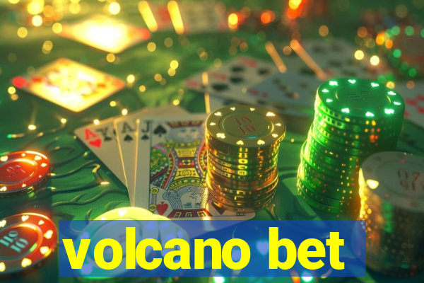 volcano bet