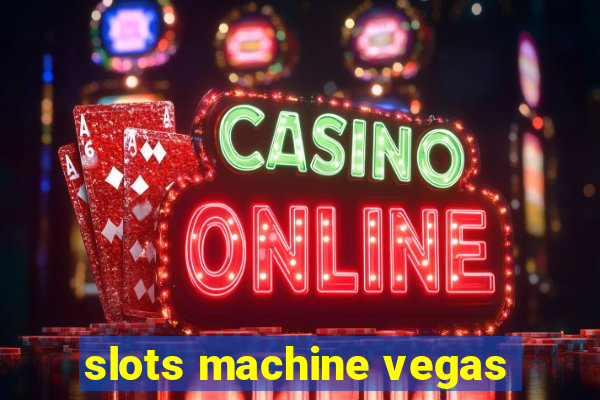 slots machine vegas