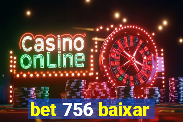 bet 756 baixar