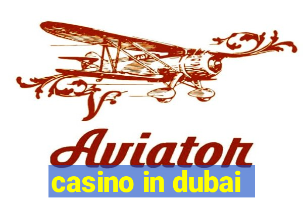 casino in dubai