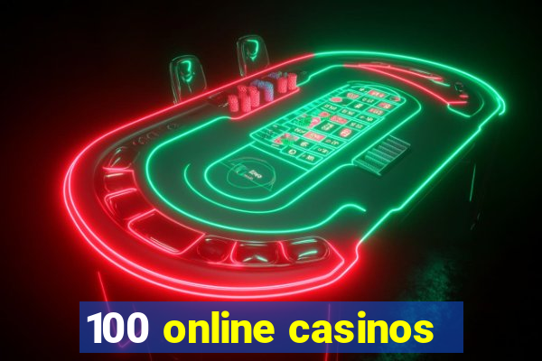 100 online casinos