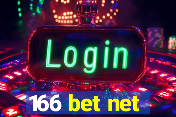 166 bet net