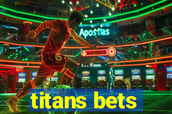 titans bets