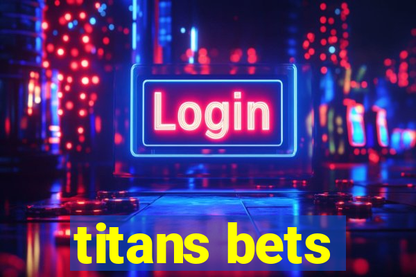 titans bets