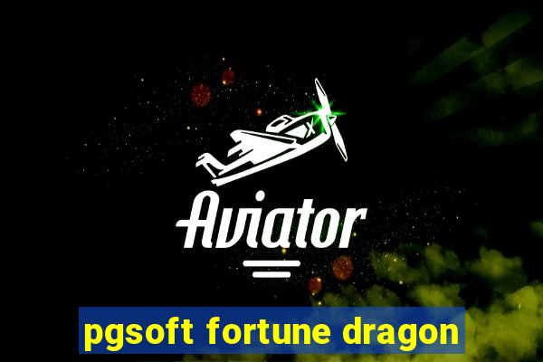 pgsoft fortune dragon