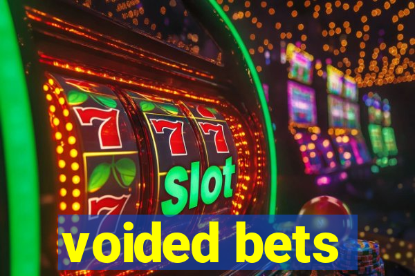 voided bets