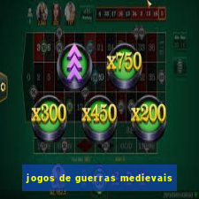 jogos de guerras medievais