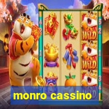 monro cassino