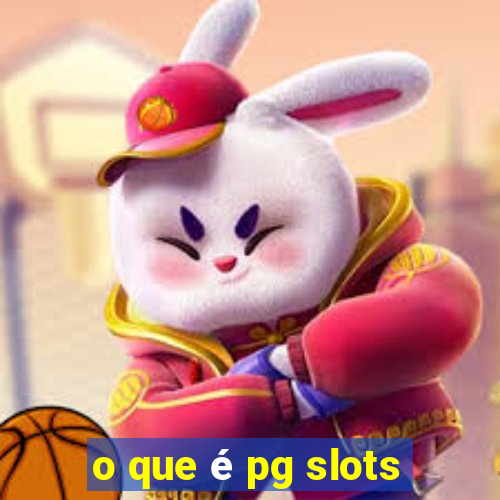 o que é pg slots