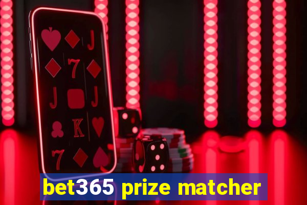 bet365 prize matcher