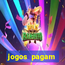 jogos pagam dinheiro de verdade