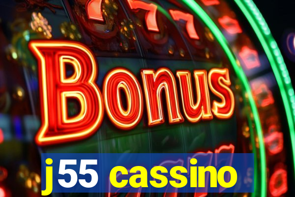 j55 cassino