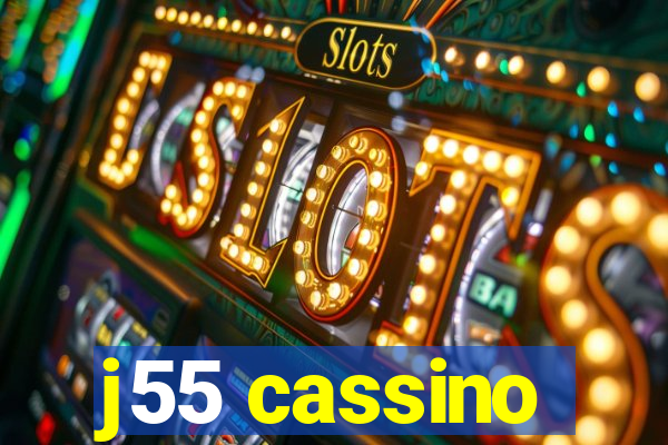 j55 cassino