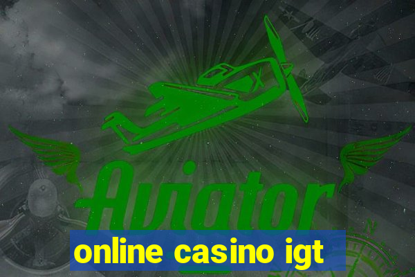 online casino igt