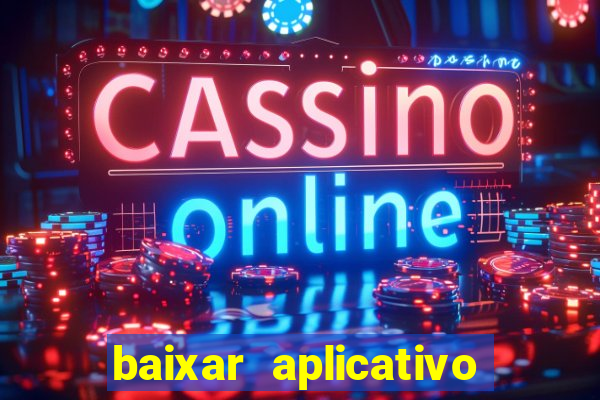 baixar aplicativo esporte bet