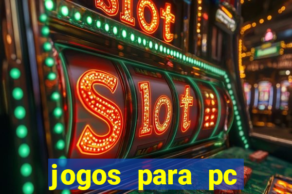 jogos para pc gratis baixar