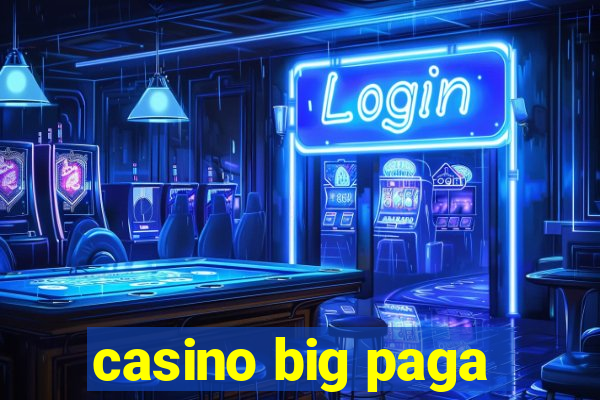 casino big paga