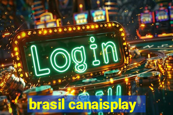 brasil canaisplay