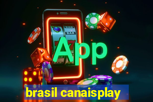 brasil canaisplay