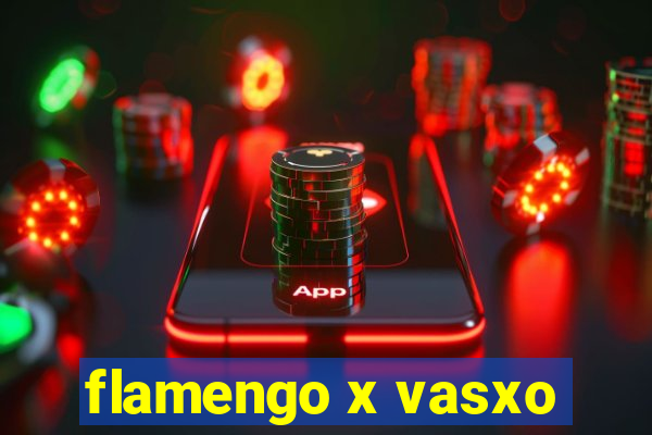 flamengo x vasxo