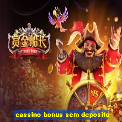 cassino bonus sem deposito