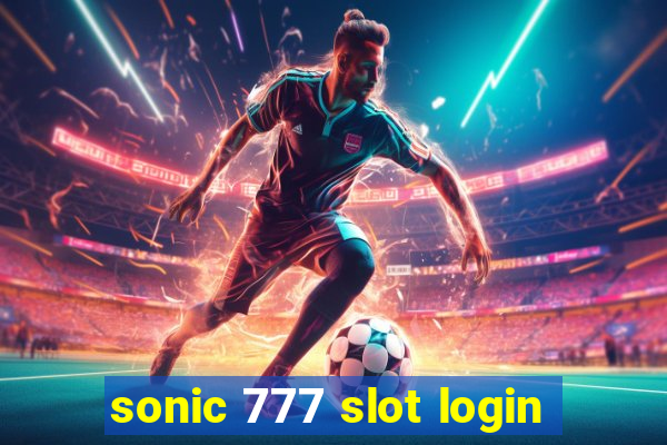 sonic 777 slot login