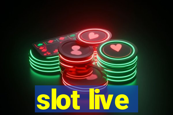 slot live