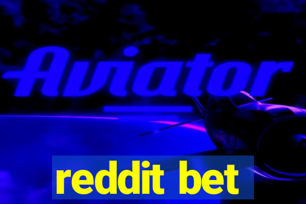 reddit bet