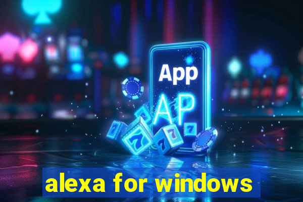 alexa for windows