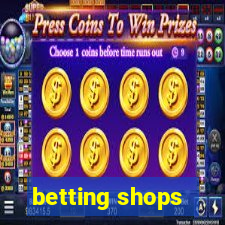 betting shops