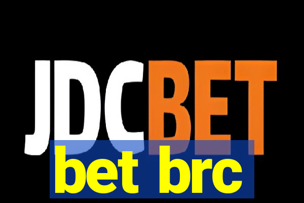 bet brc