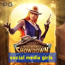 social media girls